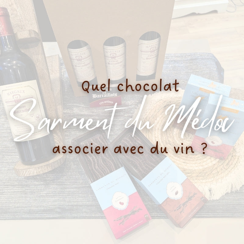 Quel chocolat Sarment du Médoc associer avec du vin ?